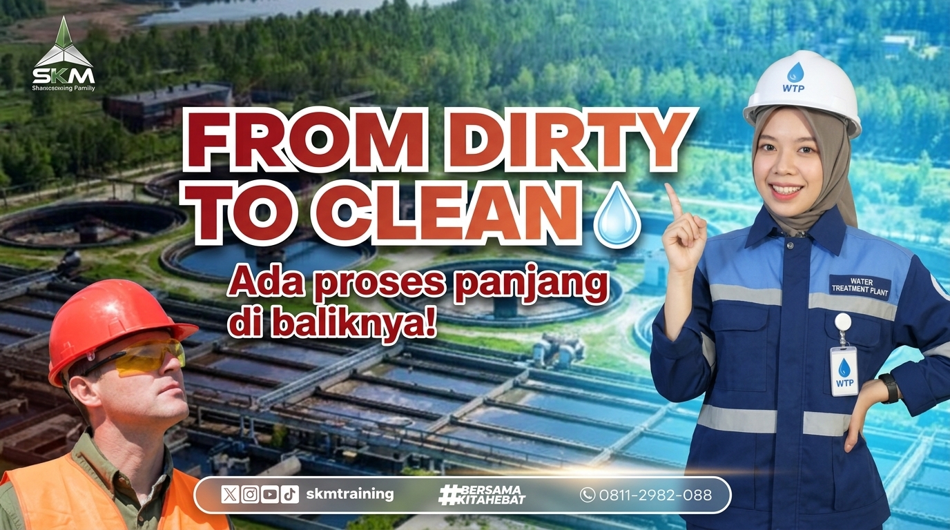 From Dirty to Clean: Memahami Proses Water Treatment Plant (WTP) untuk Industri dan Lingkungan